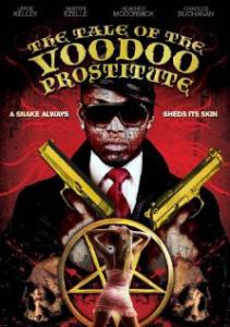     The Tale of the Voodoo Prostitute - 2012   