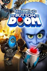   :   () - Megamind: The Button of Doom (2011) 