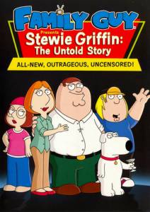    :   () - Family Guy Presents Stewie Griffin: The Untold Story 