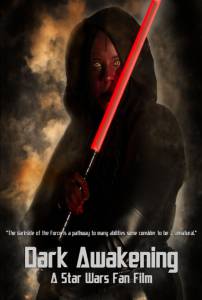   Dark Awakening: A Star Wars Fan Film - Dark Awakening: A Star Wars Fan Film - (2015) online