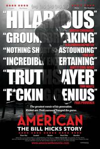  :    American: The Bill Hicks Story 