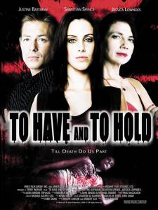   ,   () / To Have and to Hold - (2006)   