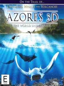     - Azores 3D: Explorers, Whales & Vulcanos