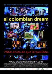     - El colombian dream (2005)