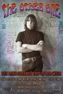 :      - The Other One: The Long, Strange Trip of Bob Weir    