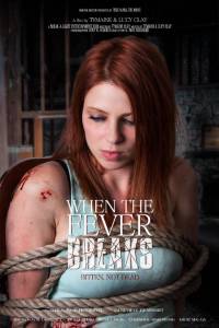    When the Fever Breaks (2015)