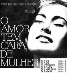      () O Amor Tem Cara de Mulher / 1966   